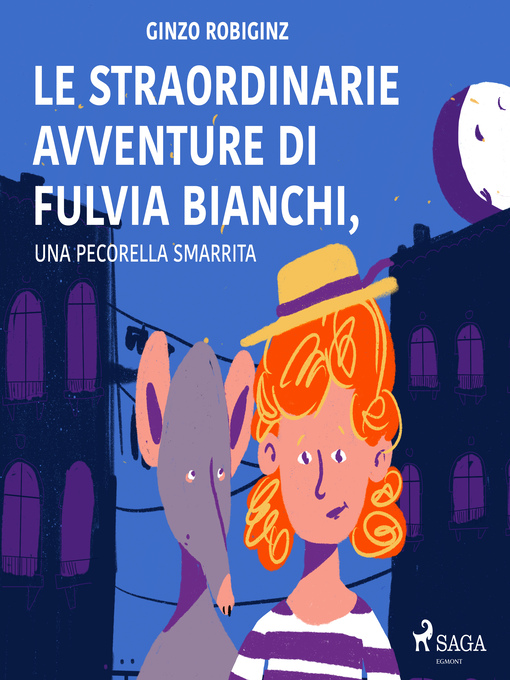 Title details for Le straordinarie avventure di Fulvia Bianchi, una pecorella smarrita a Venezia by Ginzo Robiginz - Available